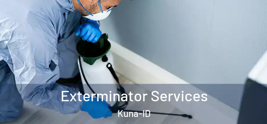 Exterminator Services Kuna-ID