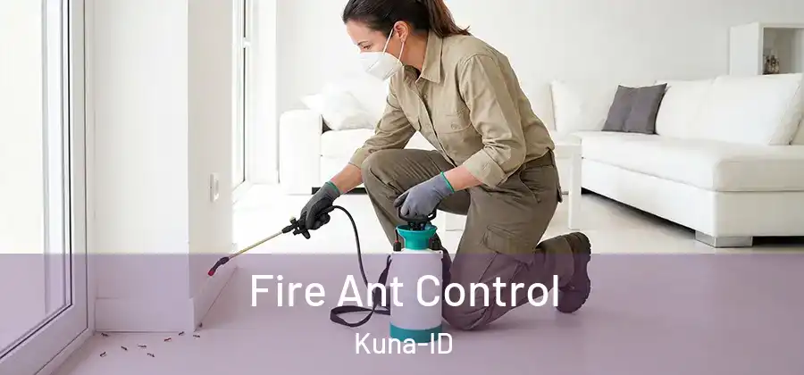 Fire Ant Control Kuna-ID