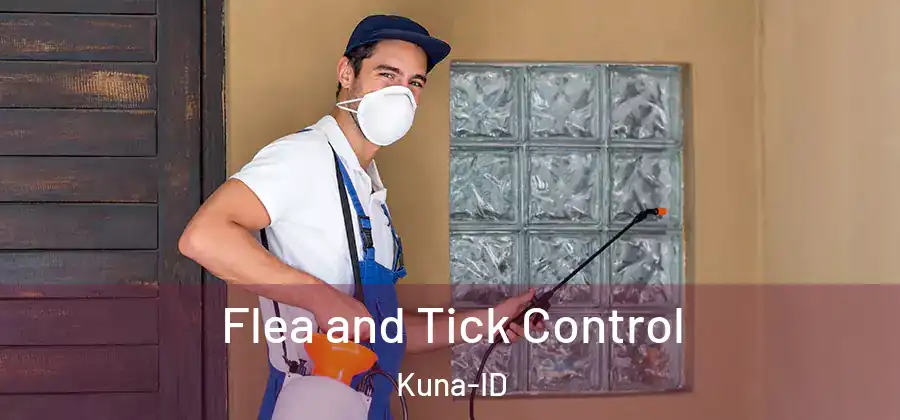  Flea and Tick Control Kuna-ID