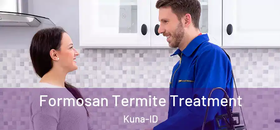 Formosan Termite Treatment Kuna-ID