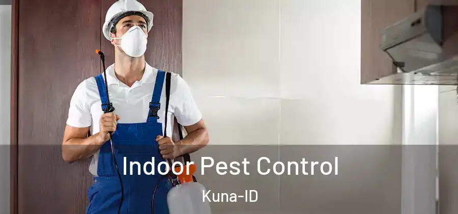 Indoor Pest Control Kuna-ID