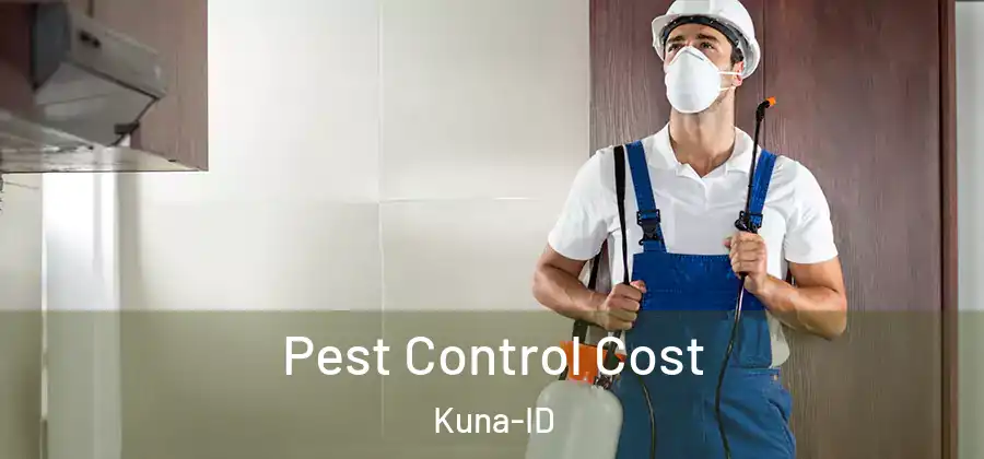 Pest Control Cost Kuna-ID