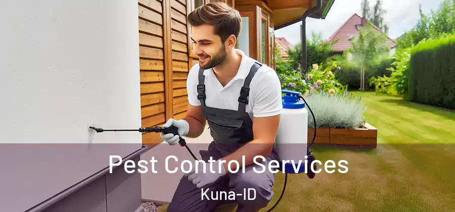 Pest Control Services Kuna-ID