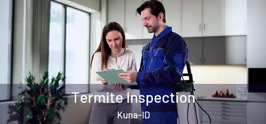  Termite Inspection Kuna-ID