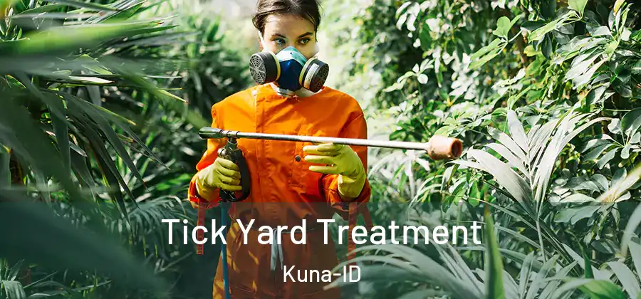 Tick Yard Treatment Kuna-ID