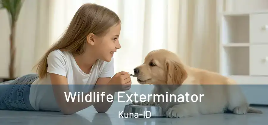 Wildlife Exterminator Kuna-ID